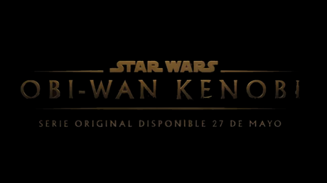 Disney+ retrasa dos días el estreno de ‘Obi-Wan Kenobi’.