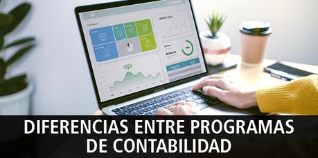 DIFERENCIAS ENTRE PROGRAMAS DE CONTABILIDAD