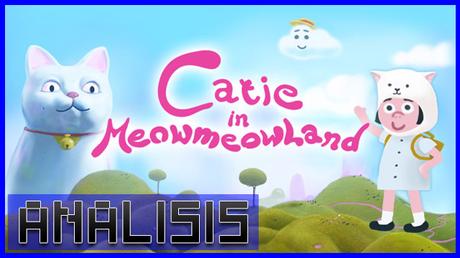 ANÁLISIS: Catie in MeowmeowLand