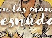 OPINIÓN MANOS DESNUDAS LEïLA SLIMANI ILUSTRACIONES CLÉMENT OUBRERIÉ