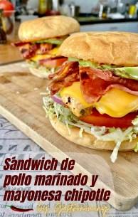 Sándwich de pollo marinado y mayonesa chipotle