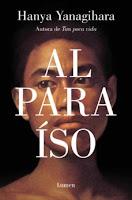 Al paraíso. Hanya Yanagihara