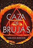 Caza de Brujas de Virginia Boecker {Reseña y Portada}