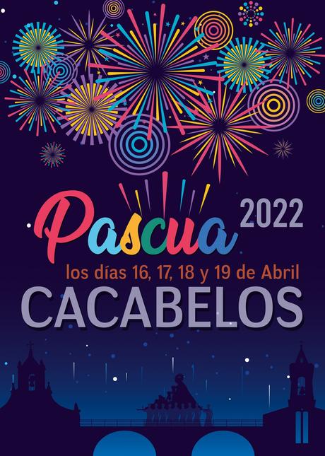 Fiestas de Pascua 2022 en Cacabelos. Programa de actividades 2