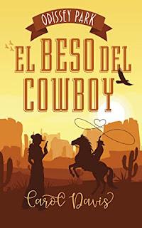 El beso del cowboy de Carol Davis (Semana Odissey Park -1) El beso del cowboy de Carol Davis (Semana Odissey Park -1)