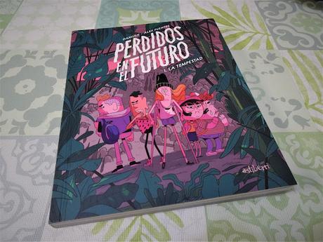 Perdidos en el futuro 1. La tempestad. Damián y Álex Fuentes (Astiberri) héroes inesperados vagando por el tiempo