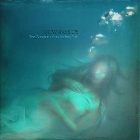 Drowning Steps - The Comfort of an Endless Pain (2017) Drowning Steps - The Comfort of an Endless Pain (2017)