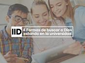 Formas buscar Dios estando universidad