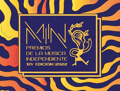PREMIOS MIN 2022: NOMINADOS Y ACTUACIONES CONFIRMADAS PREMIOS MIN 2022: NOMINADOS Y ACTUACIONES CONFIRMADAS