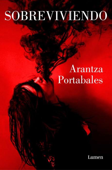 Reseñas 2x1: “SOBREVIVIENDO” de Arantza Portabales y “LOS NOMBRES PRESTADOS” de Alexis Ravelo