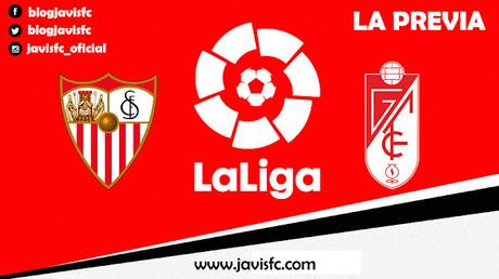 Previa Sevilla FC - Granada CF