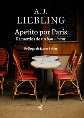 Apetito por París - A. J. Liebling