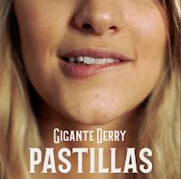 Gigante Derry estrena Pastillas