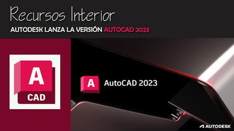 Autodesk lanza la versión Autocad 2023