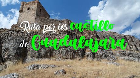 Descubre esta ruta para toda la familia por los Castillos de Guadalajara