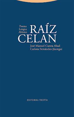 Raíz Celan.  Poema-Lengua-Abismo