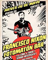 Concierto de Francisco Nixon en Fotomatón Bar