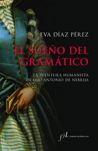 «El sueño del gramático», de Eva Díaz Pérez
