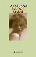 La extraña. Sándor Márai La extraña. Sándor Márai