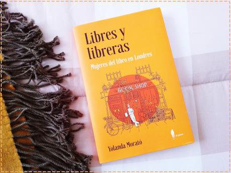 LIBRES Y LIBRERAS: ¡Mujeres del libro en Londres! LIBRES Y LIBRERAS: ¡Mujeres del libro en Londres!