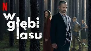 W głębi lasu - Bosque adentro, por Netflix.