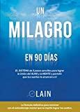 Un milagro en 90 días - Volumen 2