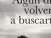Opinión algún volveré buscarte javier arias