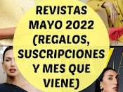 Revistas Mayo 2022 (Regalos, suscripciones viene)