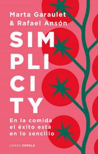 «Simplicity. En la comida el éxito está en lo sencillo», de Marta Garaulet y Rafael Ansón