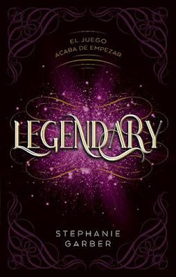 Reseña|| Legendary - Stephanie Garber