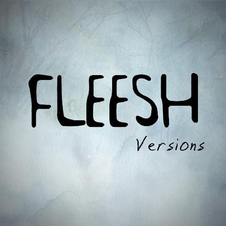 Fleesh - Versions (2015) Fleesh - Versions (2015)