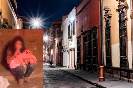 Detienen a mujer que deambulaba con el cuerpo de su bebé en el Centro Histórico