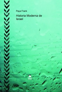 Paya Frank .- Historia Moderna de Israel