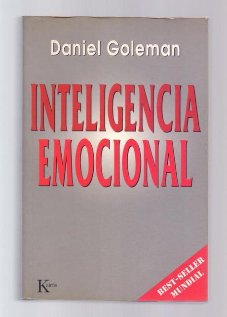 Inteligencia emocional de Daniel Goleman {Reseña} Inteligencia emocional de Daniel Goleman {Reseña}