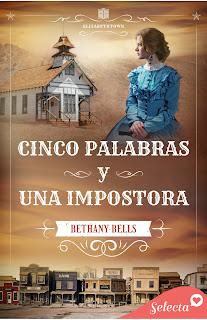 Cinco palabras y una impostora de Bethany Bells