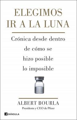 Elegimos ir a la Luna: Crónica desde dentro de cómo se hizo posible lo imposible