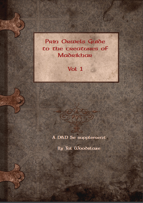 Prin Orwells Guide to the creatures of Madrikhar, de Tal Woodblaze Prin Orwells Guide to the creatures of Madrikhar, de Tal Woodblaze