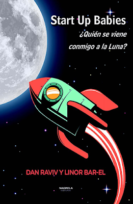 Start Up Babies: ¿Quién se viene conmigo a la luna? Start Up Babies: ¿Quién se viene conmigo a la luna?
