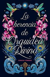 La herencia de Orquídea Divina, Zoraida Córdoba