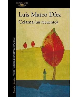 Luis Mateo Díez. Celama (un recuento)