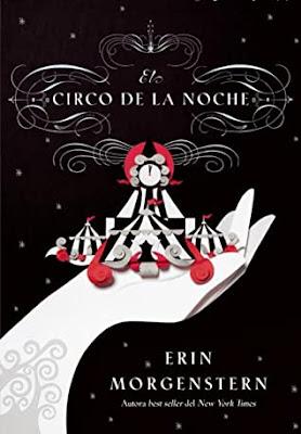 Reseña|| El circo de la noche - Erin Morgenstern