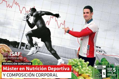 ISAF y su Máster en Nutrición deportiva y Composición Corporal ISAF y su Máster en Nutrición deportiva y Composición Corporal