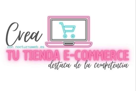 La importancia de contar con un e-commerce y poder diferenciarse de la competencia, por Nocturna Web La importancia de contar con un e-commerce y poder diferenciarse de la competencia, por Nocturna Web
