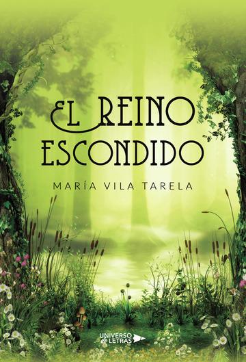 Reseña: El reino escondido - Maria Vila Tarela