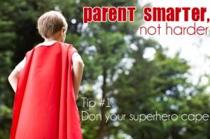Padres más inteligentes, no más duros: Desarrolle un plan de escape 171 Parent Smarter, Not Harder: Una serie en Childhood 101