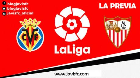 Previa Villarreal CF - Sevilla FC