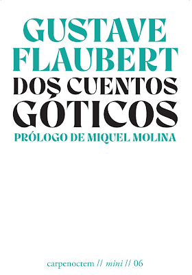 Flaubert. Dos cuentos góticos