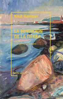 'La bendición de la tierra' (editorial Nórdica Libros) de Knut Hamsun