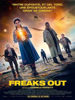 FREAKS OUT (Italia, Bélgica; 2021) Fantástico, Bélico, Ciencia Ficción