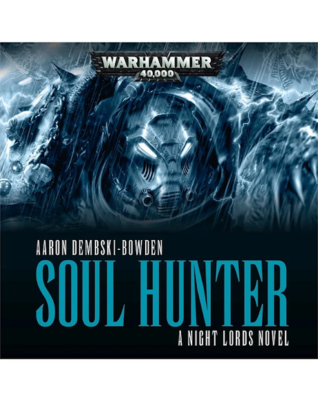 Audio-libro del mes en BL: Soul Hunter de Aaron Dembski-Bowden